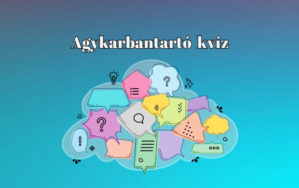 Ha szellemi kihívást keresel, itt egy napi agykarbantartó kvíz