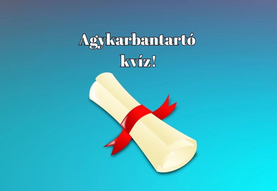 Napi agykarbantartó kvíz - 5 helyes válasszal már messze az átlag felett vagy