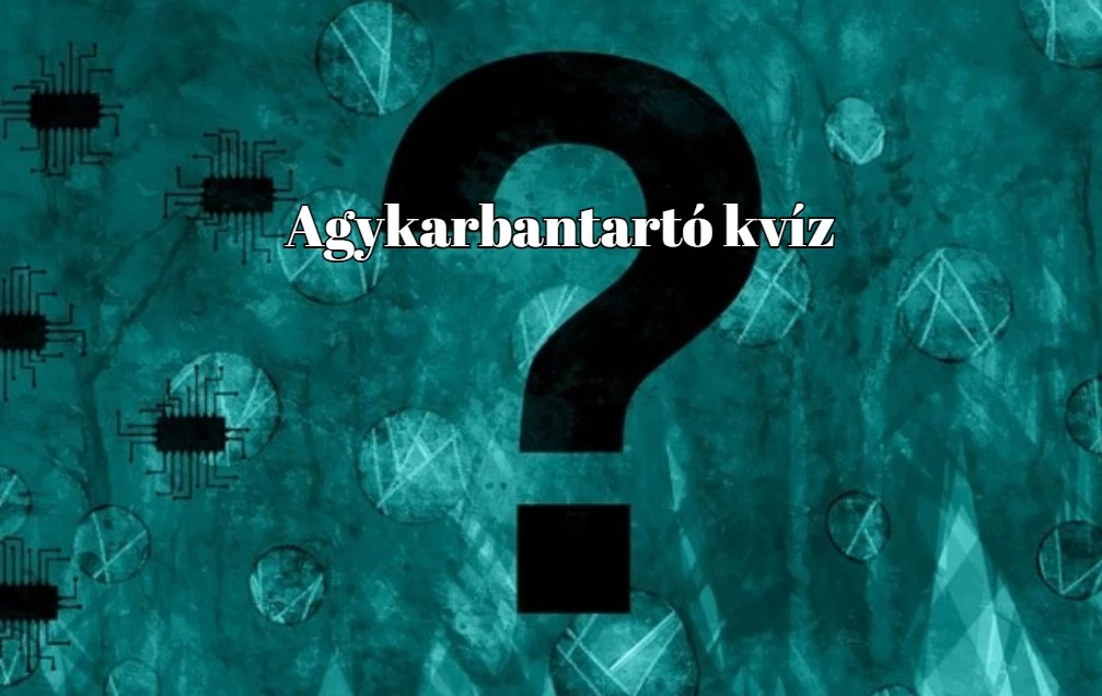 Gyere és ülj fel velünk a kvízvonatra! Agykarbantartó