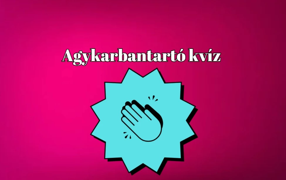 Ez annyira jó kvíz, hogy talán még az orvosod is ajánlaná neked