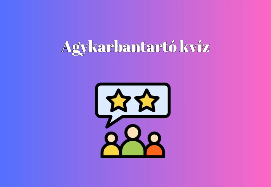 Agykarbantartó napi kvíz - Juttasd magad sikerélményhez