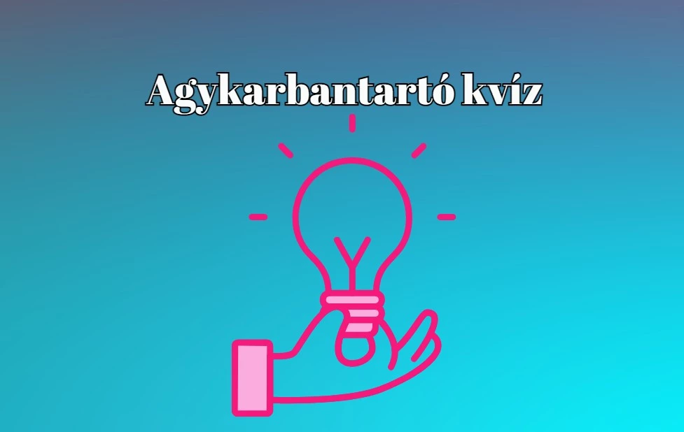 Ezeket a szórakoztató kérdéseket semmiképp se hagyd ki - Napi kvíz