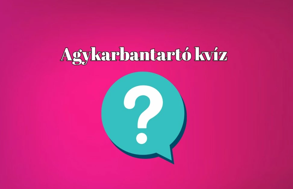 Napi kvíz: Az agykarbantartó sorozat egy újabb darabja