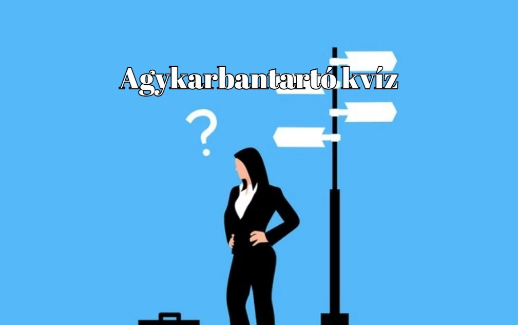 Ha csak egy kis szórakozásra vágysz, akkor ez a napi kvíz épp kapóra jön