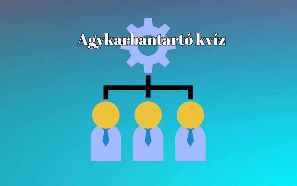 Nem hagyjuk, hogy egy kicsit is unatkozz. Itt egy agykarbantartó-kvíz