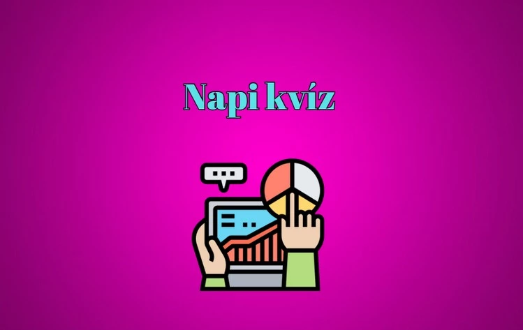 Napi kvíz: A legtöbben legalább hét kérdésre helyesen válaszolnak