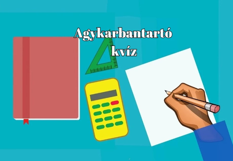 Napi agykarbantartó kvíz - Száz emberből csak ötven tud legalább 6 pontot elérni ebben a kvízben