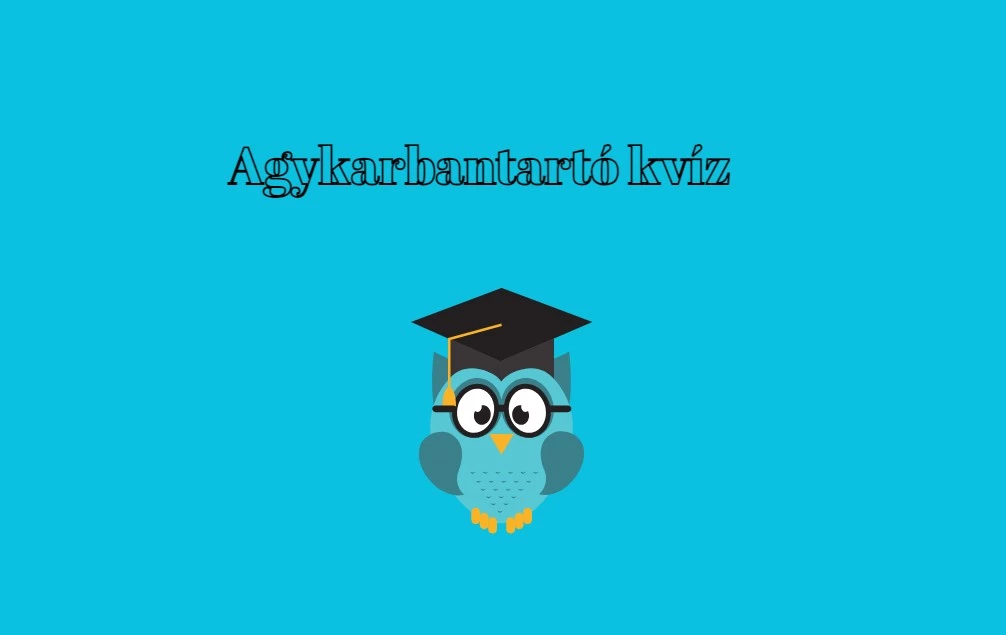 Napi agykarbantartó: Ma hány pontot szerzel? Teszteld magad legújabb kvízünkkel!