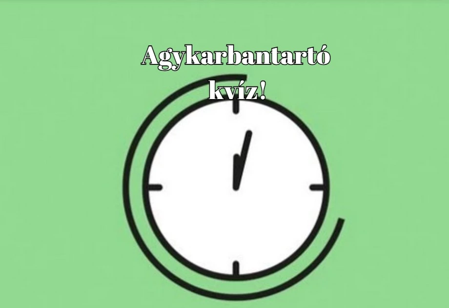 Szellemi tornagyakorlat következik ezzel a napi kvízzel