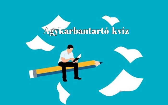 Dobj félre mindent, mosolyt csalunk az arcodra ezzel a napi kvízzel