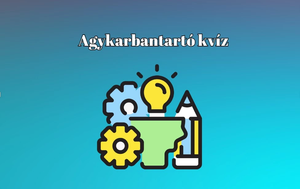 Élesítettük a legújabb napi kvízt. Agykarbantartás indul