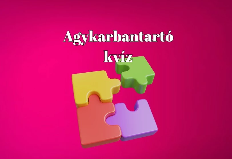 Agykarbantartó napi kvíz - Aki jobb az átlagnál, az itt legalább hetven pontot szerez