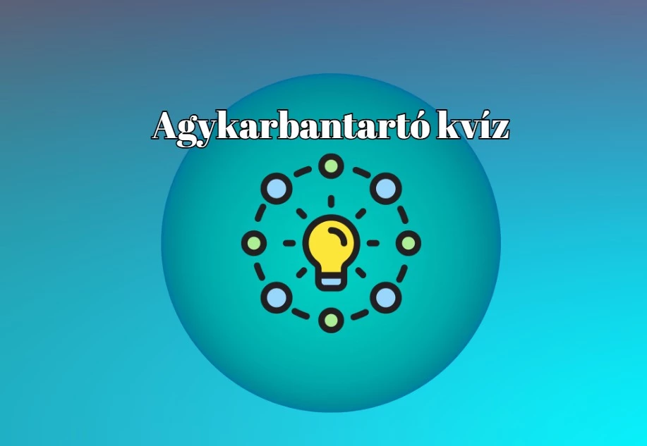 Szerezz magadnak egy csepp vidámságot ezzel a napi agykarbantartó kvízzel