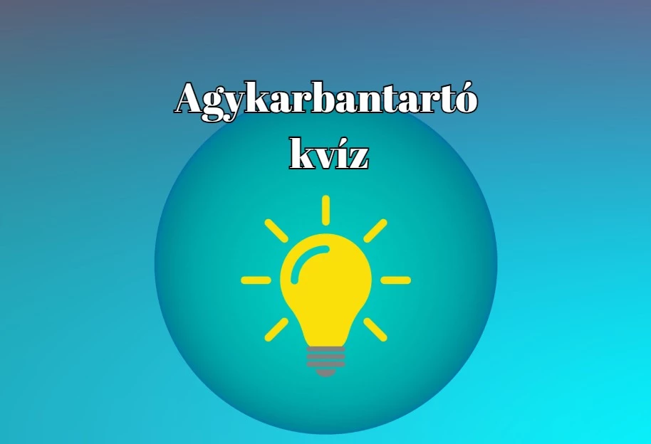 Itt egy friss napi agykarbantartó kvíz, nem is érdemes kihagyni