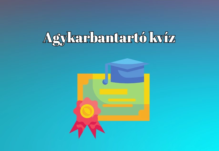 Nyolc napi kvízkérdéssel járulunk hozzá a jókedvedhez