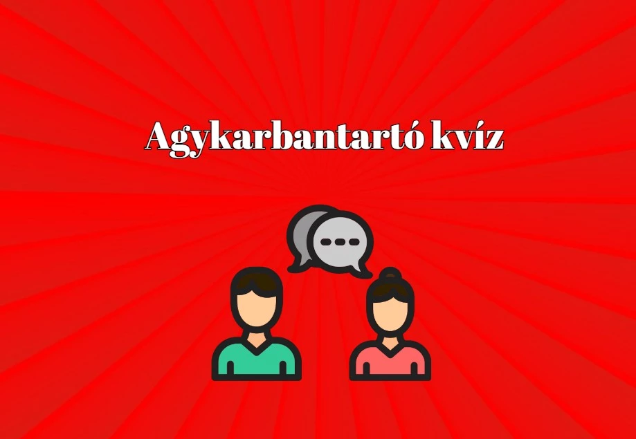 Ha ezekre a kvízkérdésekre hibátlanul válaszolsz, senki sem vitathatja tudásod