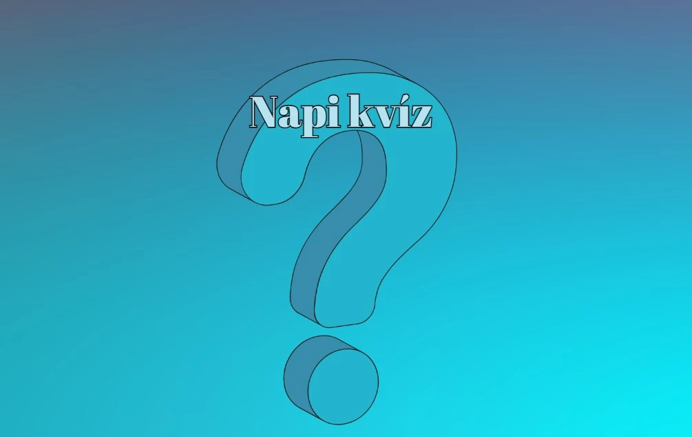 Most kiderülhet, hogy vajon kifog-e rajtad ez az agykarbantartó kvíz