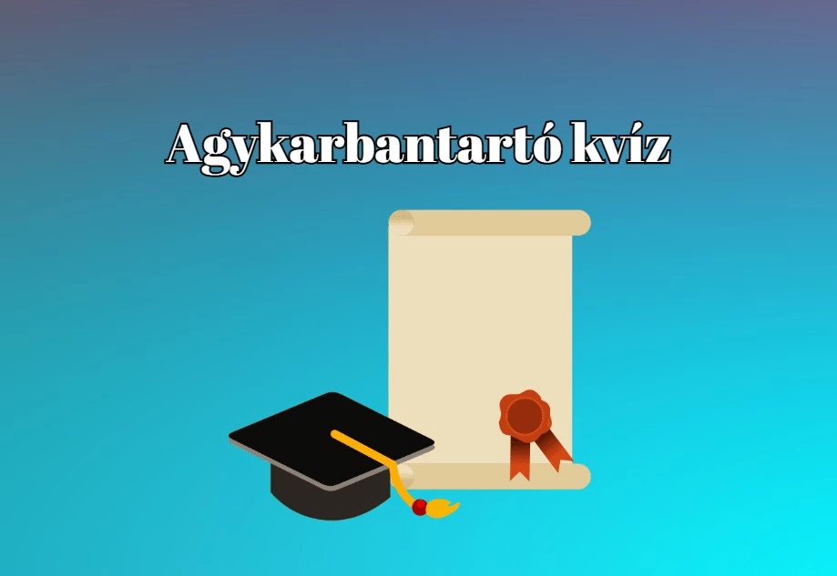 Napi kvíz - Válaszolj a kérdések több mint felére és lesz mit ma megosztanod