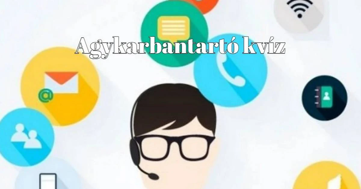 Agykarbantartó napi kvíz: Izgalmas műveltségi kvíz, mellyel tesztelheted tudásod te is