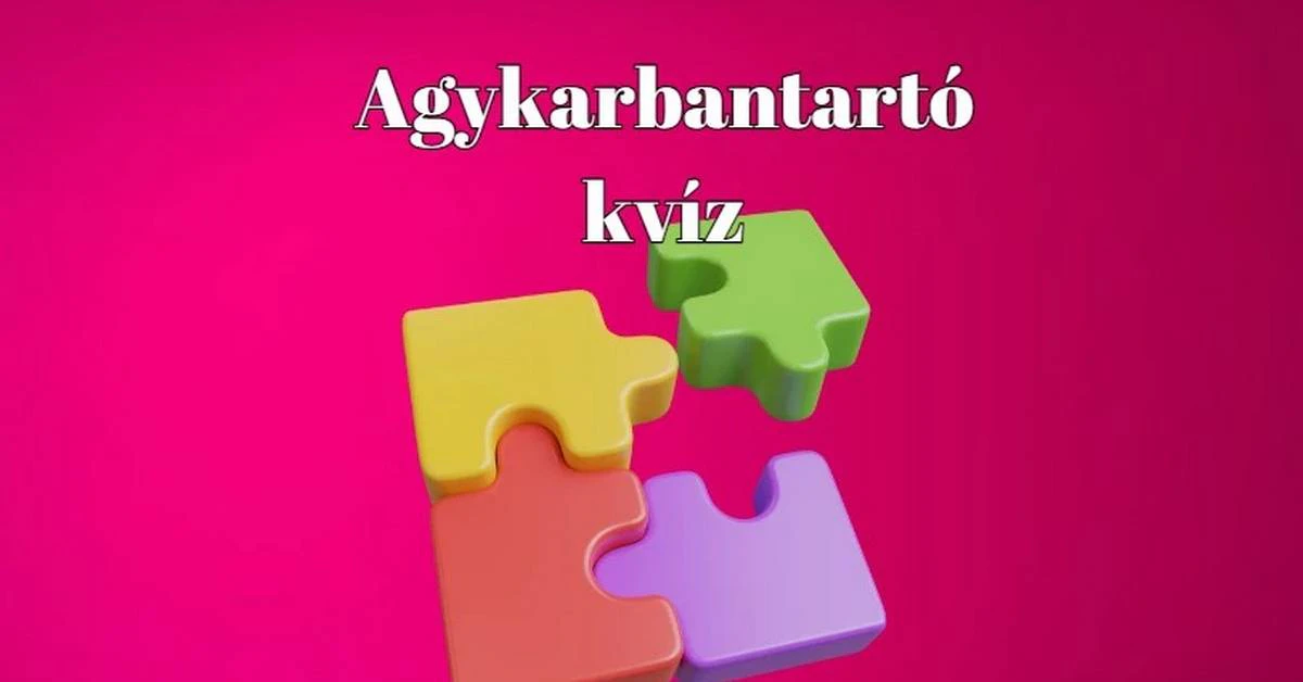 Itt egy agykarbantartó napi kvíz-mix, ha izgalmas szellemi kalandra vágysz