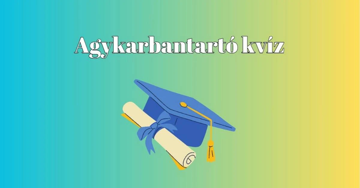 Tedd próbára magad - Ma is hoztunk egy könnyen játszható, változatos kvízt