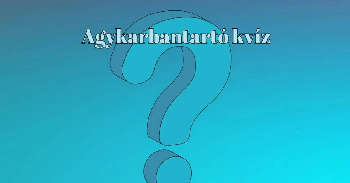 Ha meglesz a 8 pont ebben a műveltségi kvízben, elmondhatod, hogy a legjobbak közé tartozol