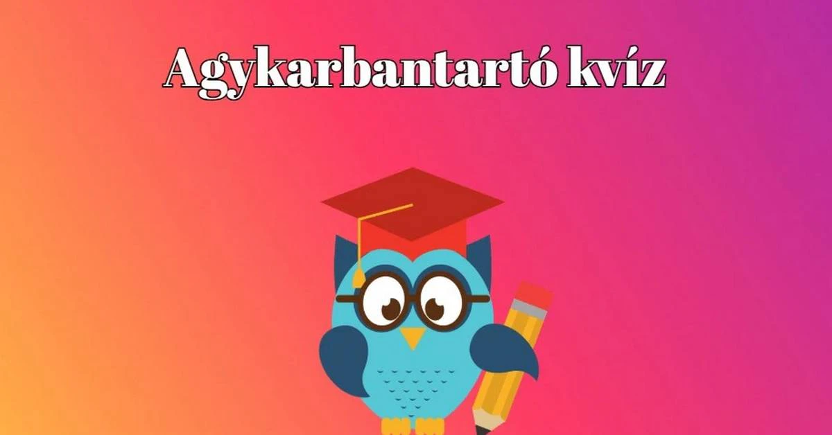 Sokoldalú észbontó kvíz - Mutasd meg, milyen sokszínű a tudásod!