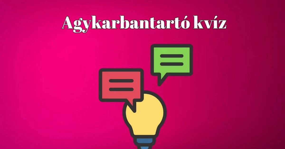 Csak egy kattintás ide és már benne is vagy a friss napi agykarbantartó kvízben