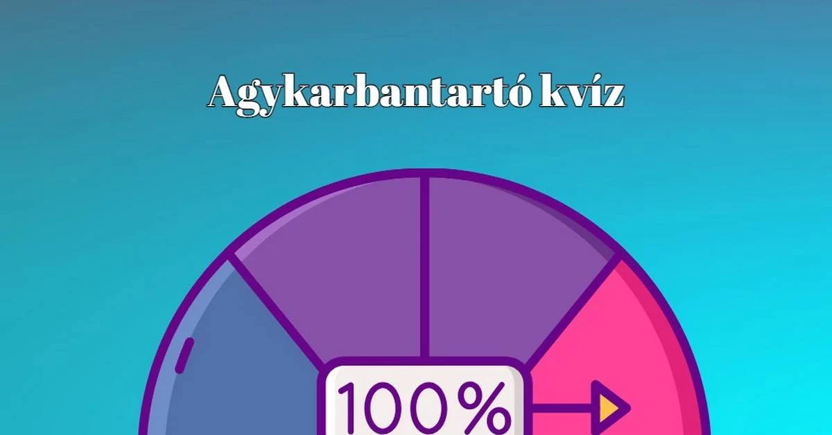 Ha több mint 5 helyes választ adsz ezekre a kérdésekre átlag feletti a tudásod!