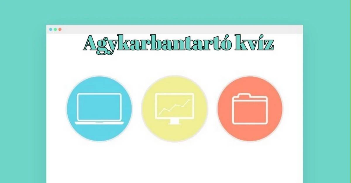 Agykarbantartó napi kvíz - Minden napra kell egy kis szellemi sikerélmény