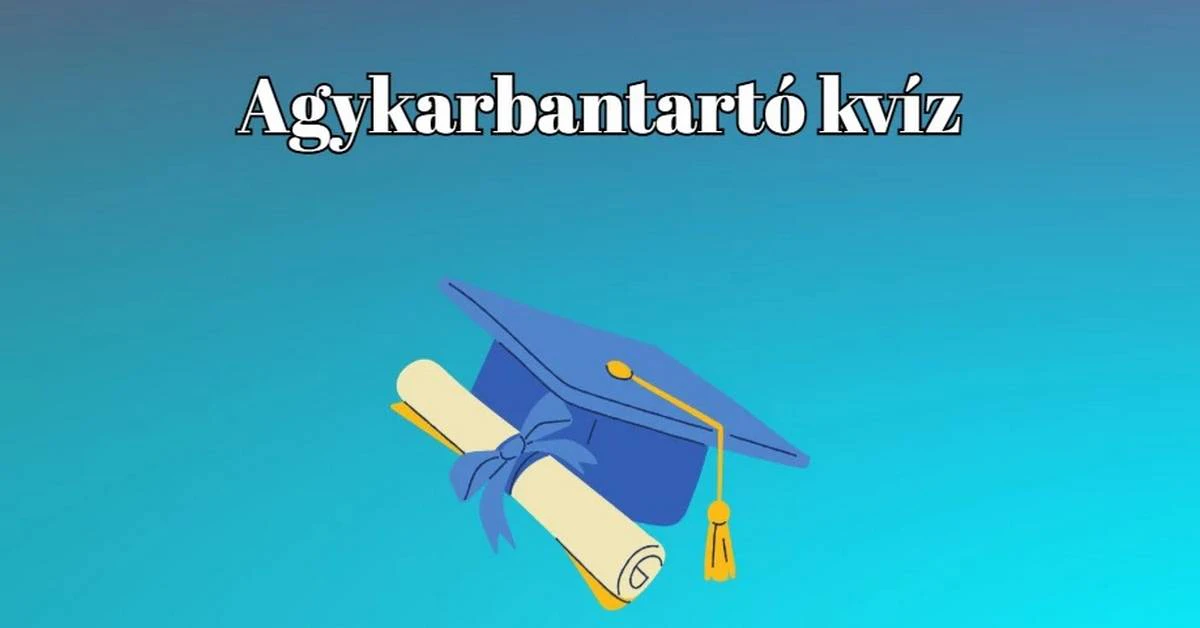 Agykarbantartó napi kvíz, ahogyan szereted