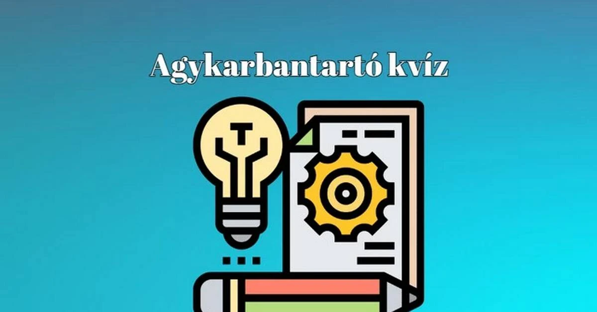 Napi kvíz - Szerezz magadnak néhány perc derűt