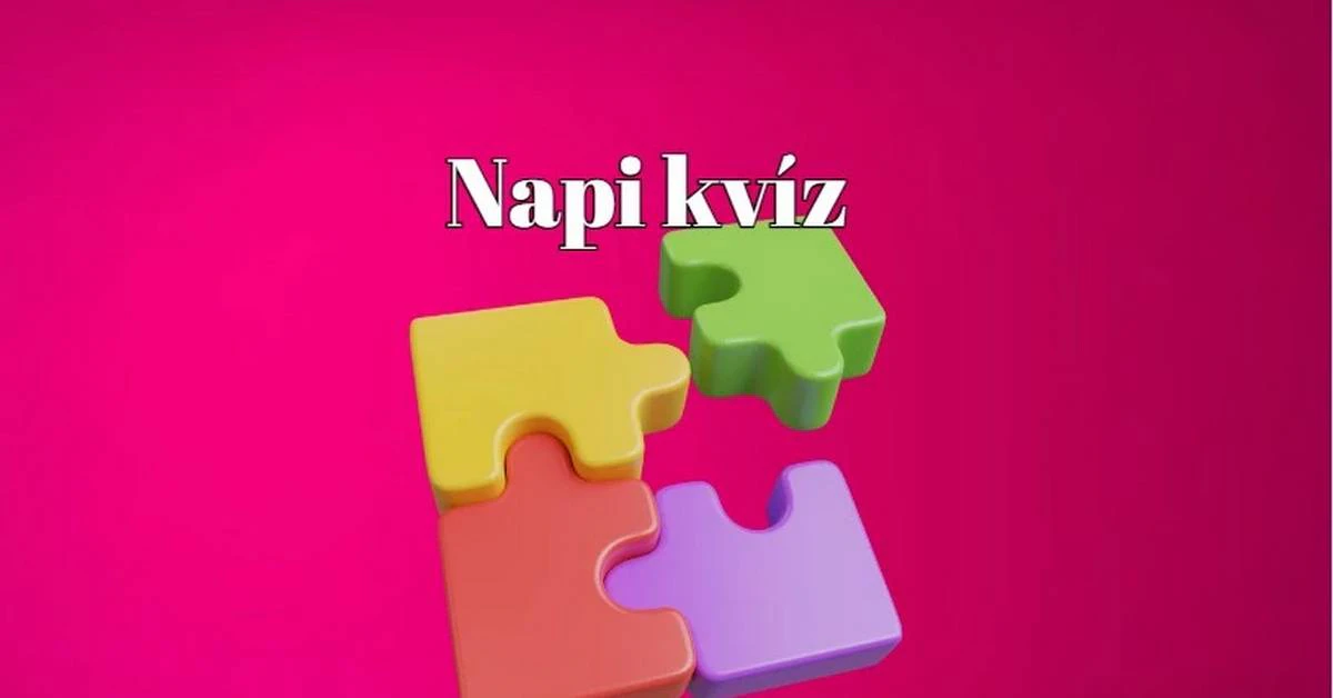 Agyébresztő napi kvíz - Ez a friss kvíz segít frissen tartani az agyad. Ne hagyd hát ki!
