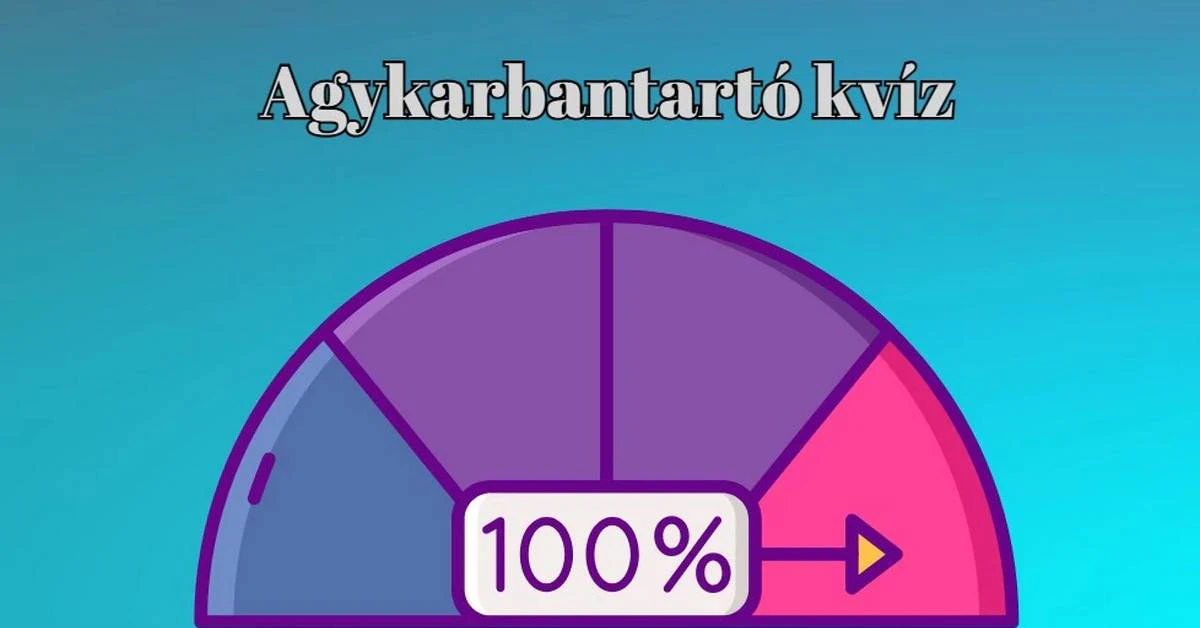 Napi kvíz - Ebben az agykarbantartóban hét pontot szerezni komoly teljesítmény