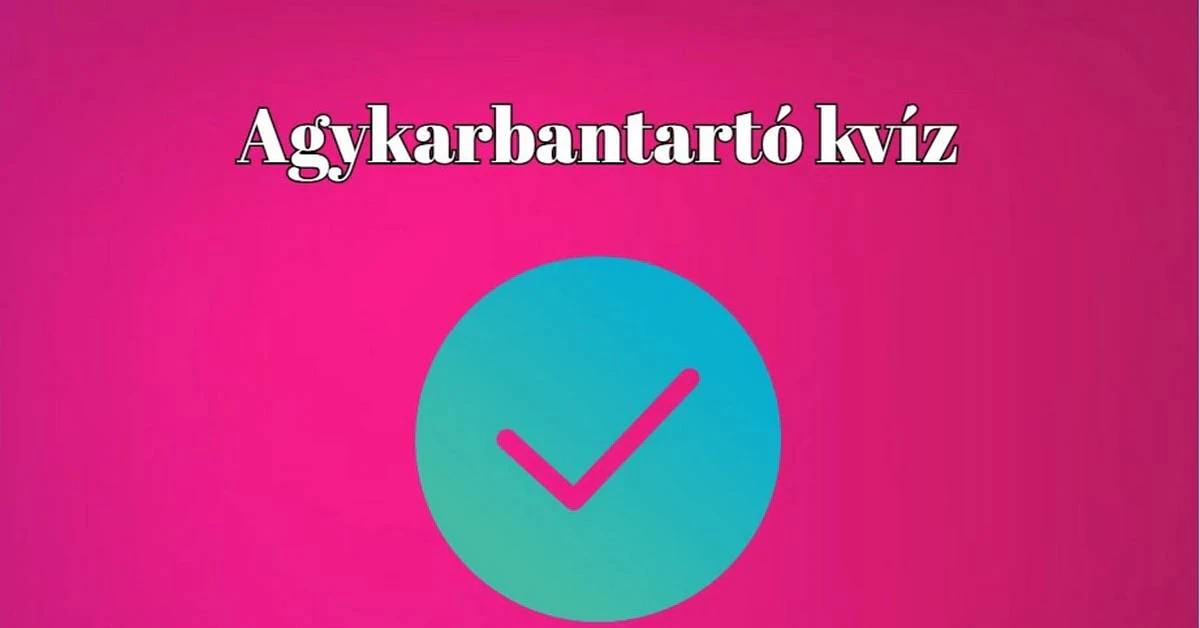 Ha szereted a kihívásokat, ezt a napi kvízt ki ne hagyd
