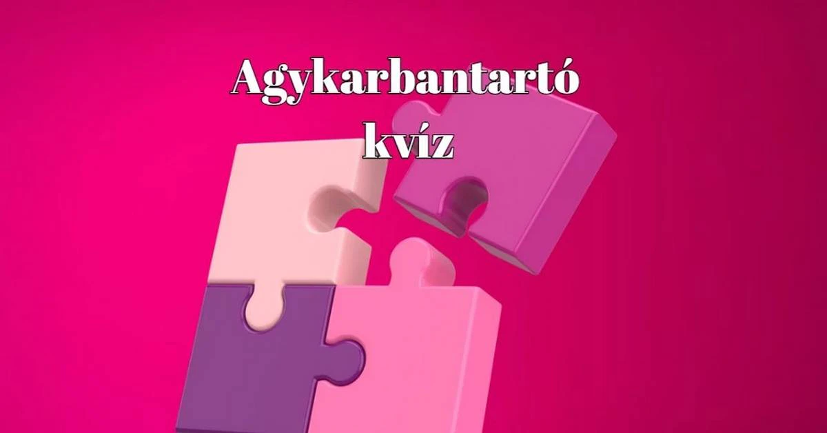 Mozgasd meg az elméd legújabb napi kvízünkkel