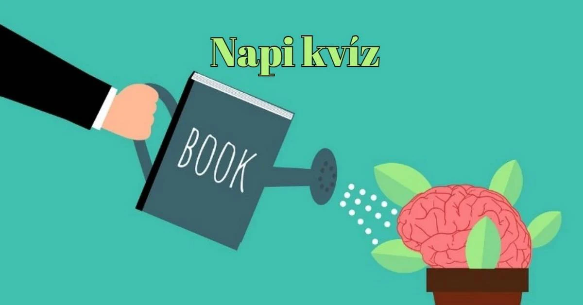 Napi agykarbantartó kvíz - A mai megosztásod ez legyen