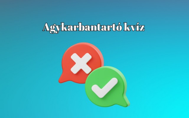 Napi kvíz - 10 friss kvíz kérdés, mely megmozgatja agyad