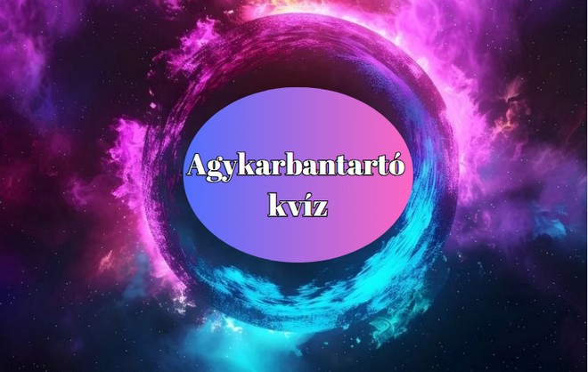 Reméljük, hajt a kíváncsiság, hogy milyen napi kvízt állítottunk össze