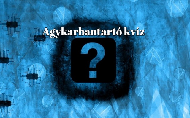 Ha ebben a kvízben hét pontnál többet érsz el, le a kalappal előtted