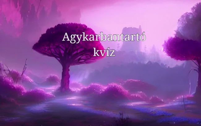 Napi kvíz - Itt a mai kvíz étlapunk legújabb fogása: