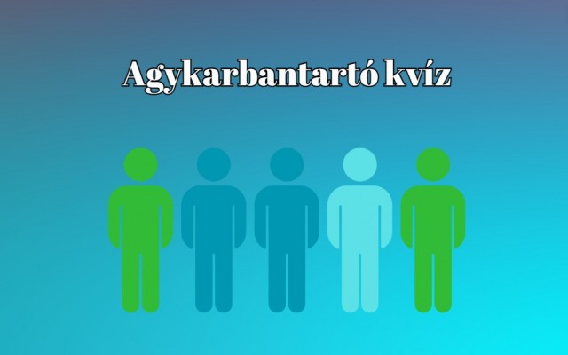 Neked ez a kérdéssor meg se kottyan majd - Napi agykarbantartó kvíz