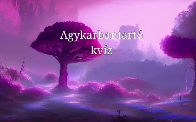 Napi kvíz - Itt a mai kvíz étlapunk legújabb fogása: